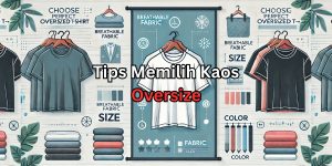 memilih kaos oversize